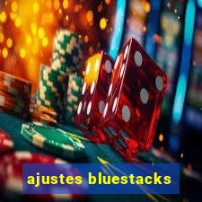 ajustes bluestacks